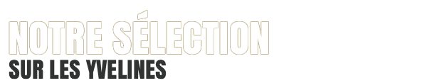 NOTRE SELECTION